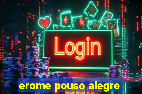 erome pouso alegre